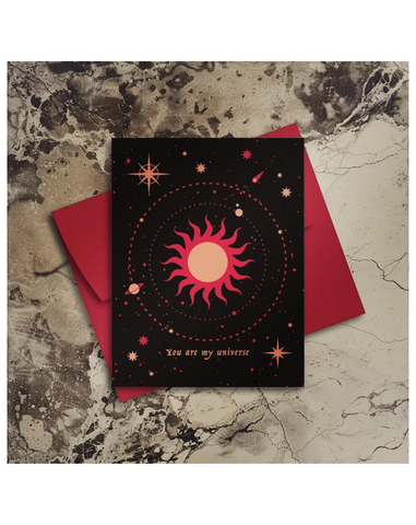 YOU ARE MY UNIVERSE - GREETING CARD